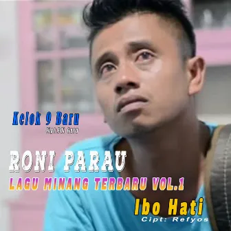 Roni Parau - Lagu Minang Terbaru Vol.1 by Roni Parau