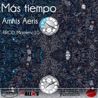 Mas Tiempo by Amnis Aeris