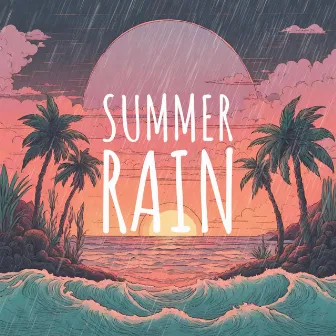 SUMMER RAIN by Shwah