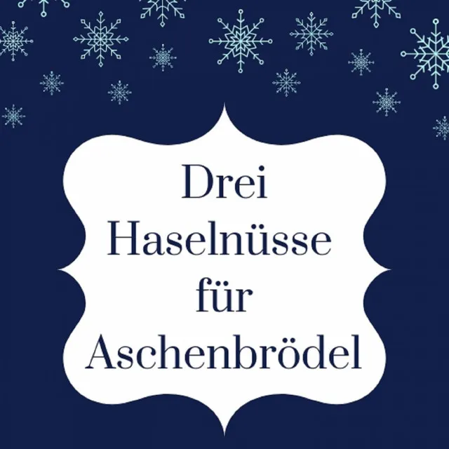 Drei Haselnüsse für Aschenbrödel (Main Theme from the Movie)