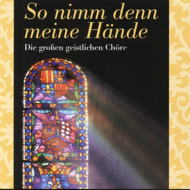 So nimm denn meine Hände