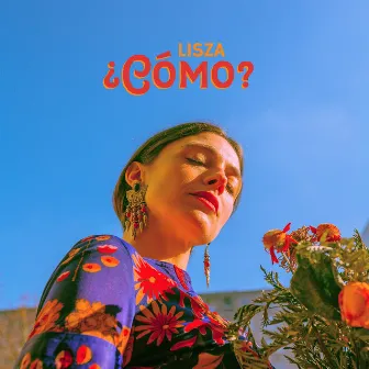 ¿Cómo? by LISZA