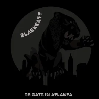 90 Days in Atlanta by Black Catt