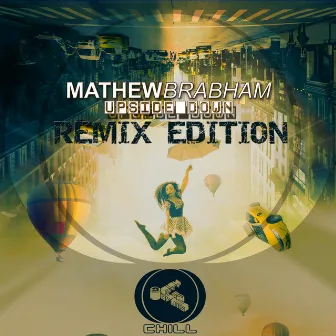 Upside Down (Remix Edition) by Mathew Brabham