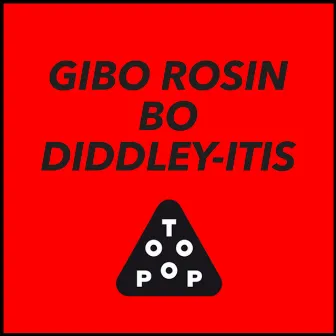 Bo Diddley-Itis by Gibo Rosin