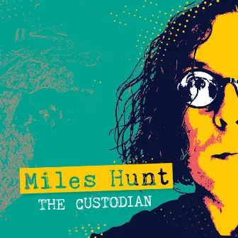 The Custodian by Miles Hunt