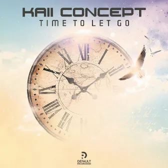 Time To Let Go by Kaii Concept