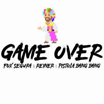 Game Over by Fox Segura