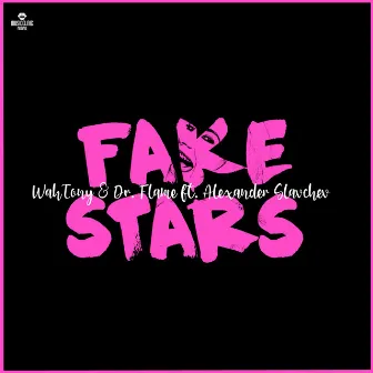 Fake Stars (ft. Alexander Slavchev) by Wah Tony