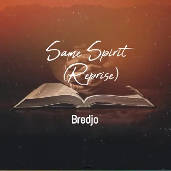 Same Spirit (Reprise) by Bredjo