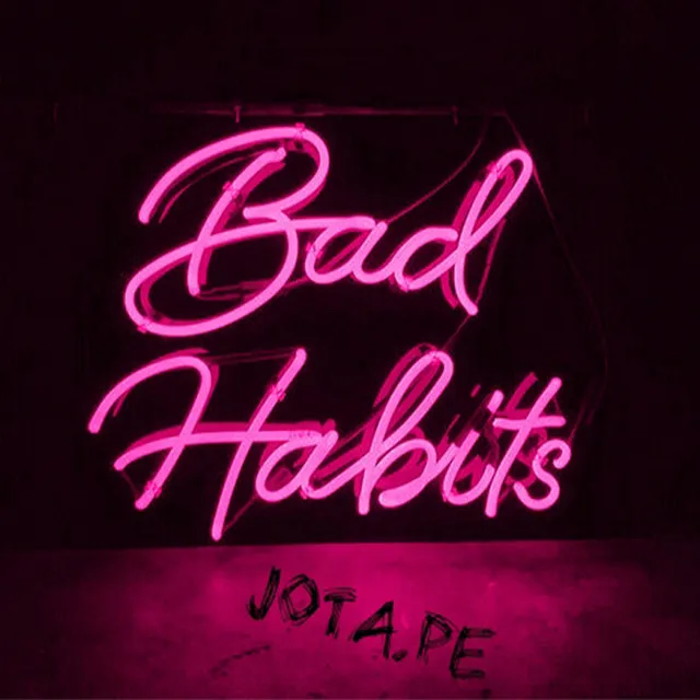 Bad Habits