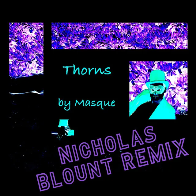 Thorns - Nicholas Blount Remix