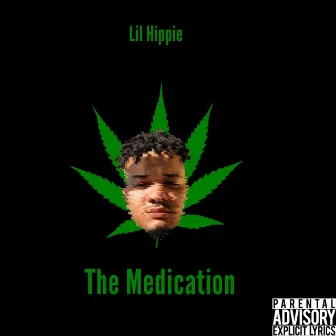 The Medication by Lil Hippie