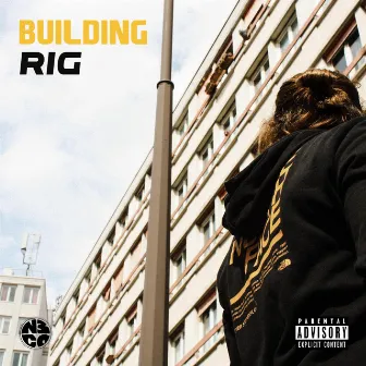 Building by Rig