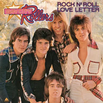 Rock N' Roll Love Letter by Bay City Rollers