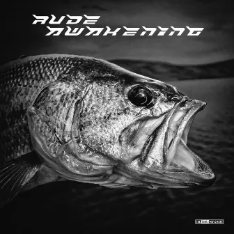 Raw Bass by Rude Awakening