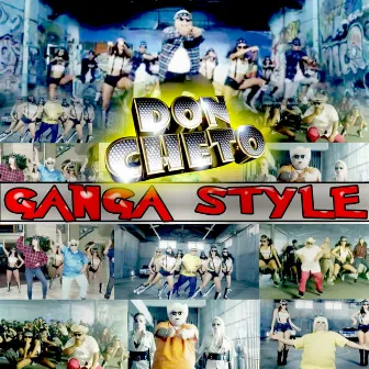 Ganga Style by Don Cheto