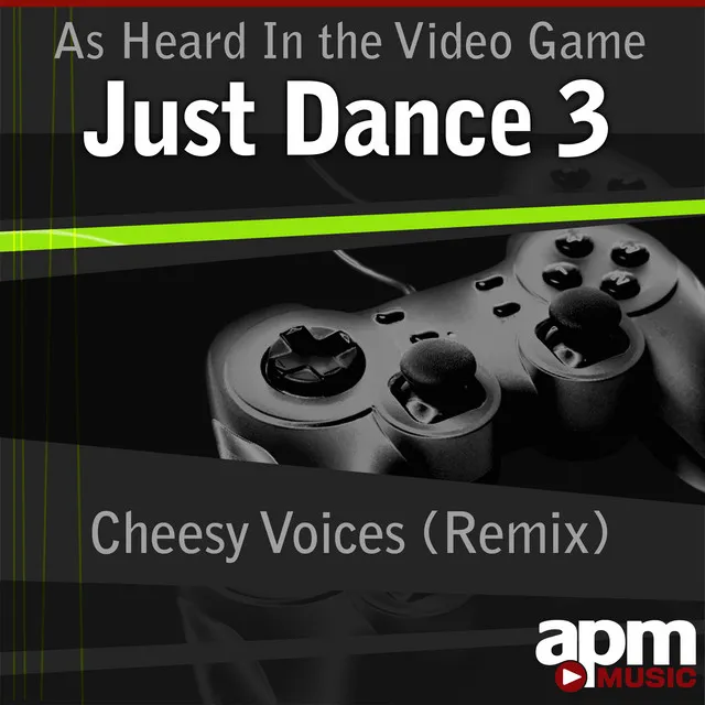 Cheesy Voices (Remix) [As Heard In the Video Game 