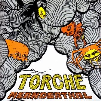 Meanderthal by Torche