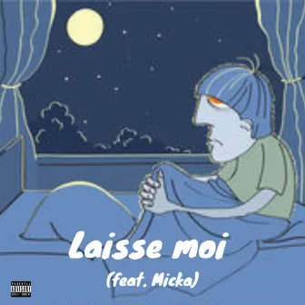 Laisse moi by ICE THE MAN