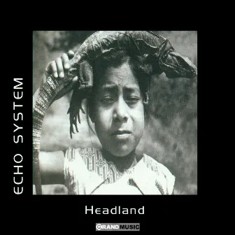 Headland by Echo System