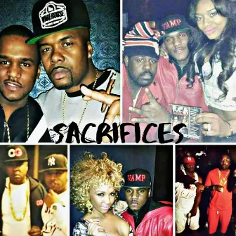 Sacrifices by Jblaze StreetlifeYbe