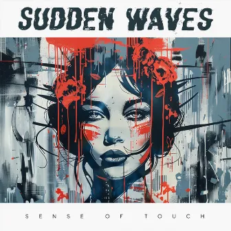 Sense of Touch by Sudden Waves