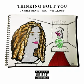 Thinking Bout You by Garret Denis