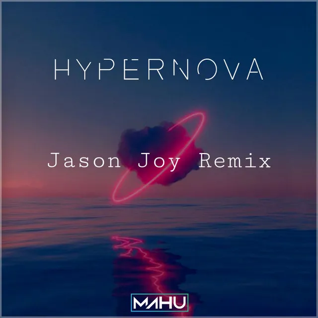 Hypernova - Jason Joy Mix