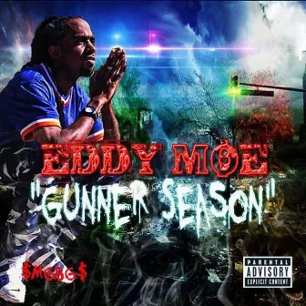 Gunner Season by Eddy Moe