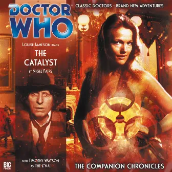 The Companion Chronicles, Series 2.4: The Catalyst (Unabridged) by Doctor Who