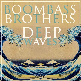 Deep Waves by Boombassbrothers