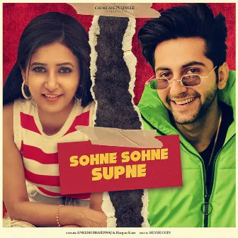 Sohne Sohne Supne by Ankush Bhardwaj