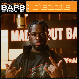 Mad About Bars by Dezzie