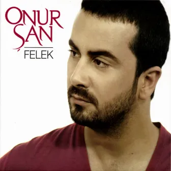 Felek by Onur Şan