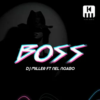 Boss by DJ Miller