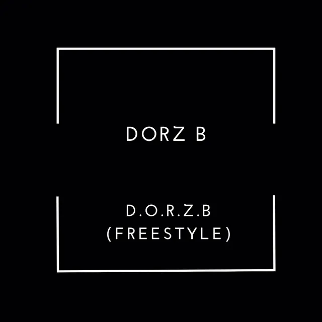 D.O.R.Z.B (Freestyle)