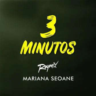 3 Minutos by Mariana Seoane