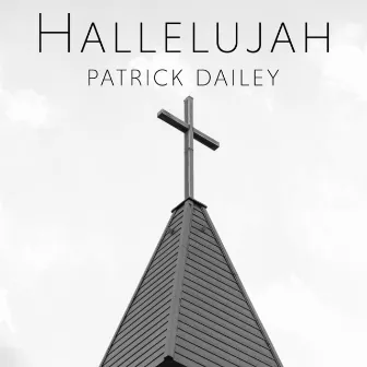 Hallelujah by Patrick Dailey