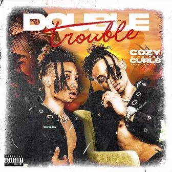 Double Trouble by COZY