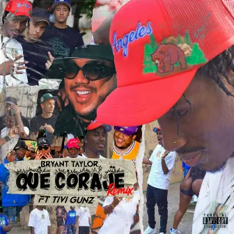 Que Coraje (Remix) by Bryant Taylor