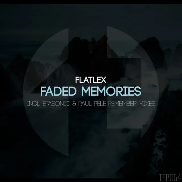 Faded Memories - Etasonic Remix