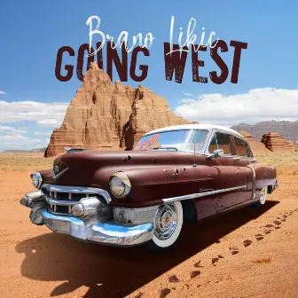 Going West by Brano Likic