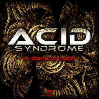 A Dark Place by Acid Syndrome