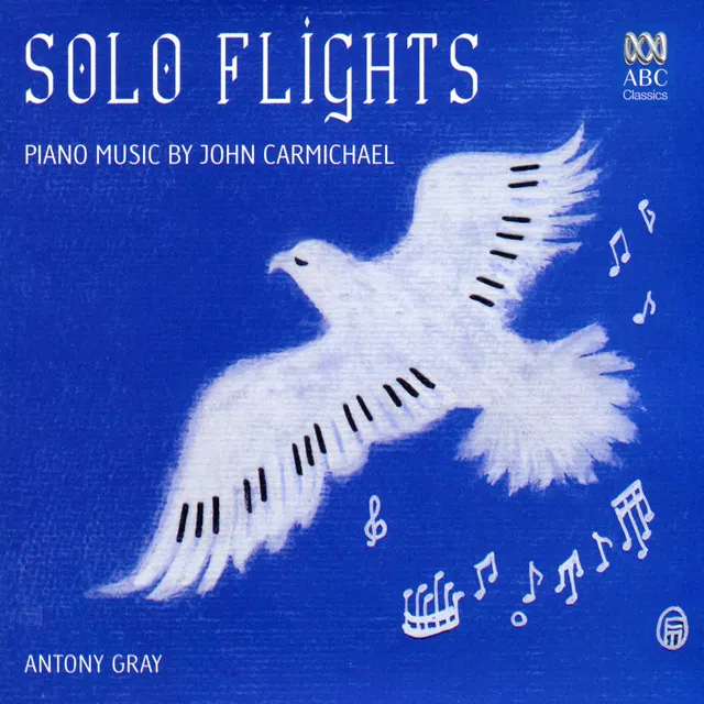 Solo Flights: Piano Music by John Carmichael