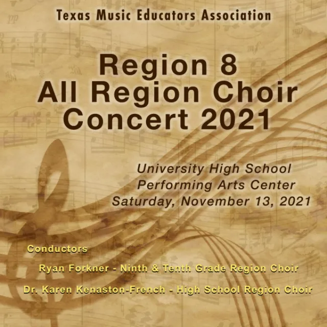 Texas Music Educators Association Region 8 High School Choirs 2021 (Live)