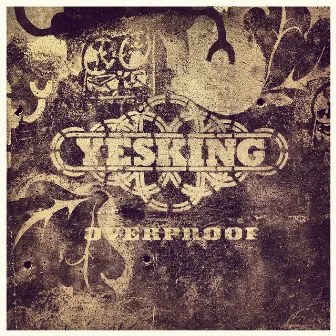 Overproof by Yes King