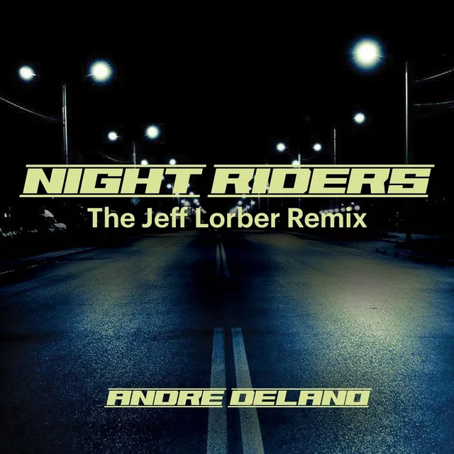 Night Riders (The Jeff Lorber Remix)