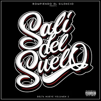 Salí del Suelo by Rompiendo el Silencio