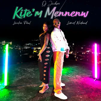 Kite'm Mennenw by Dj Jackson